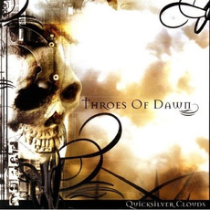 Quicksilver Clouds mp3 Album by Throes of Dawn