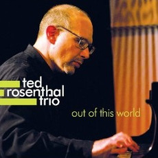 Out of This World mp3 Album by Ted Rosenthal