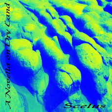 A Novella On Dry Land mp3 Album by Scelus