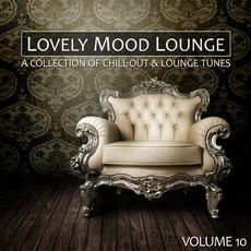 Lovely Mood Lounge, Vol. 10 mp3 Compilation by Various Artists