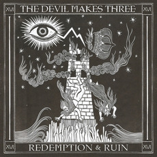 Redemption & Ruin mp3 Album by The Devil Makes Three