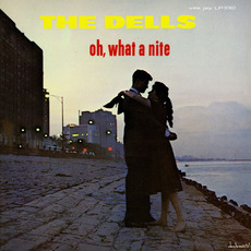 Oh, What A Nite (Japanese Edition) mp3 Album by The Dells