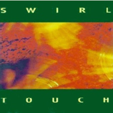 Touch mp3 Album by Swirl