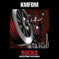 ROCKS - Milestones Reloaded mp3 Artist Compilation by KMFDM