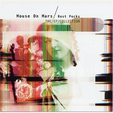 Rost Pocks: The EP Collection mp3 Artist Compilation by Mouse On Mars