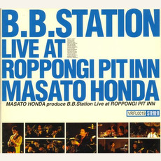 B.B. Station Live at Roppongi Pit Inn mp3 Live by Masato Honda (本田雅人)