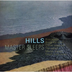Master Sleeps mp3 Album by Hills