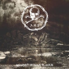 Against Human Plague mp3 Album by A.H.P.