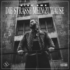 Die Strasse Mein Zuhause mp3 Album by King AMX