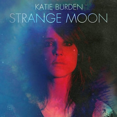 Strange Moon mp3 Album by Katie Burden