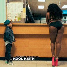 Feature Magnetic mp3 Album by Kool Keith