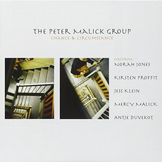 Chance & Circumstance mp3 Album by The Peter Malick Group