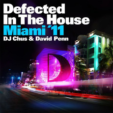Defected In The House: Miami '11 mp3 Compilation by Various Artists