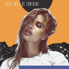 There Will Be Sunshine mp3 Album by Snoh Aalegra
