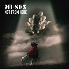 Not From Here mp3 Album by Mi-Sex