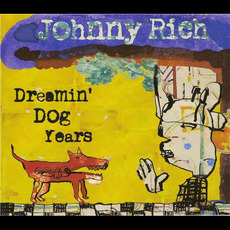 Dreamin' Dog Years mp3 Album by Johnny Rich