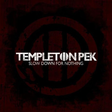 Slow Down For Nothing mp3 Album by Templeton Pek