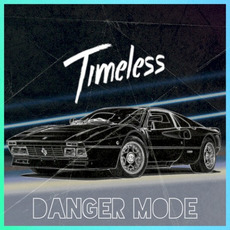 Timeless mp3 Album by Danger mode
