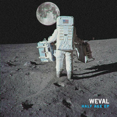 Half Age EP mp3 Album by Weval