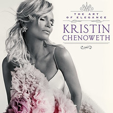 The Art Of Elegance (Target Edition) mp3 Album by Kristin Chenoweth