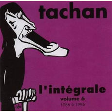 L'Intégrale, Volume 6 : 1986 à 1996 mp3 Artist Compilation by Henri Tachan