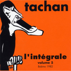 L'Intégrale, Volume 5 : 1982 mp3 Artist Compilation by Henri Tachan