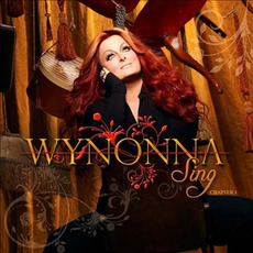 Sing: Chapter 1 mp3 Album by Wynonna