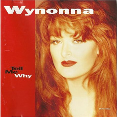 Tell Me Why mp3 Album by Wynonna