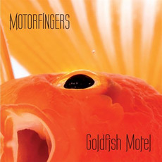 Goldfish Motel mp3 Album by Motorfingers