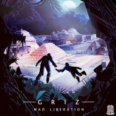 Mad Liberation mp3 Album by GRiZ