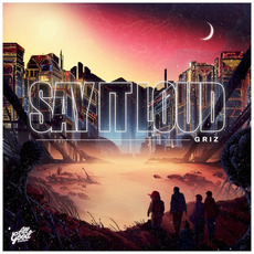 Say It Loud mp3 Album by GRiZ