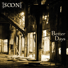 Better Days mp3 Album by [Soon]