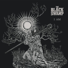 I Am mp3 Album by The Black Swamp