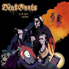 All Of Them Witches mp3 Album by The Dead Goats