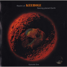Realm Of Keehole: Saving Planet Earth, Episode One mp3 Album by Keehole