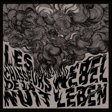Nebel Leben mp3 Album by Les Chasseurs De La Nuit