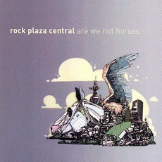 Are We Not Horses mp3 Album by Rock Plaza Central
