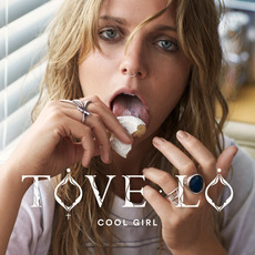 Cool Girl mp3 Single by Tove Lo