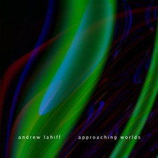 Approaching Worlds mp3 Album by Andrew Lahiff