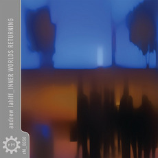 Inner Worlds Returning mp3 Album by Andrew Lahiff