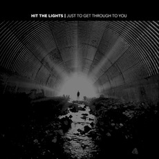 Just to Get Through to You mp3 Album by Hit The Lights