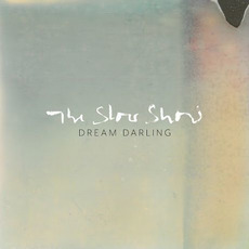 Dream Darling mp3 Album by The Slow Show