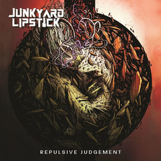 Repulsive Judgement mp3 Album by Junkyard Lipstick