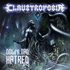 Download Hatred mp3 Album by Claustrofobia