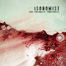 The Calamity Construct mp3 Album by Isonomist