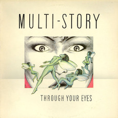 Through Your Eyes (Re-Issue) mp3 Album by Multi-Story