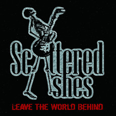 Leave the World Behind mp3 Album by Scattered Ashes