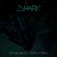 Darkness Amplified mp3 Album by Dhark