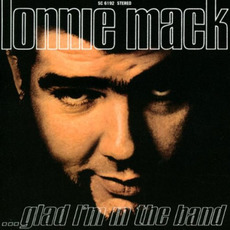 ...Glad I'm In The Band mp3 Album by Lonnie Mack