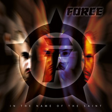 In The Name Of The Saint mp3 Album by Force